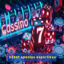 h2bet apostas esportivas